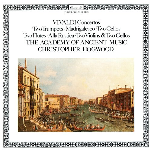 Vivaldi: Six Concertos Christopher Hogwood, Academy of Ancient Music