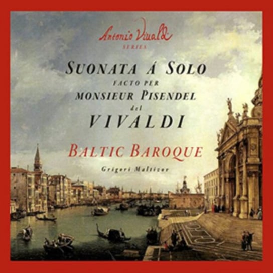 Vivaldi: Suonata a Solo Facto Per Monsieur Pisendel Baltic Baroque