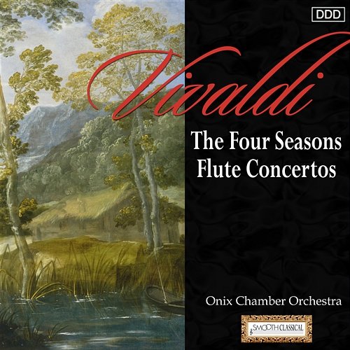 Vivaldi: The 4 Seasons - Flute Concertos Onix Chamber Orchestra, Attila Falvay, Gabriella Hegyesi