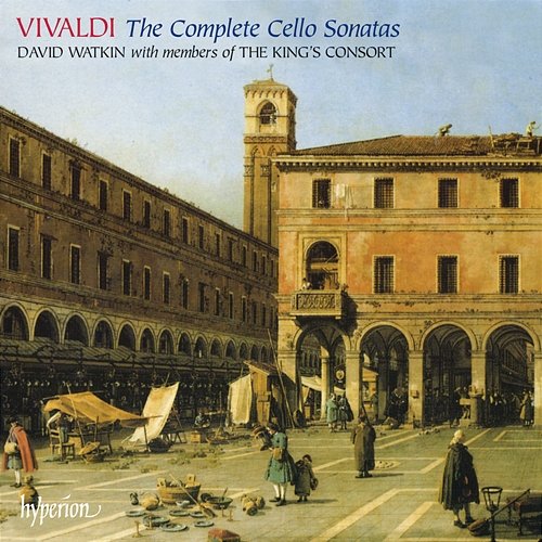 Vivaldi: The Complete Cello Sonatas David Watkin, The King's Consort