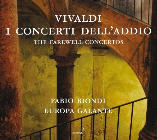 Vivaldi: The Farewell Concertos Europa Galante, Biondi Fabio