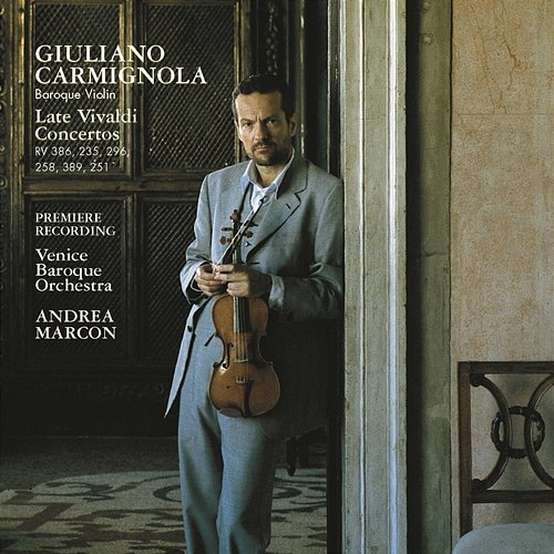 Vivaldi: The Four Seasons and Three Concertos for Violin and Orchestra Giuliano Carmignola
