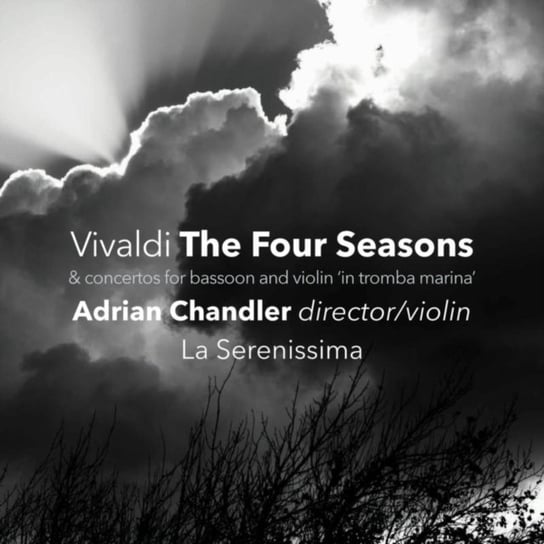 Vivaldi: The Four Seasons Chandler Adrian, Whelan Peter, La Serenissima