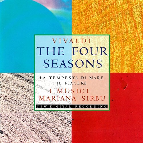 Vivaldi: The Four Seasons; La tempesta di mare; Il piacere Mariana Sirbu, I Musici