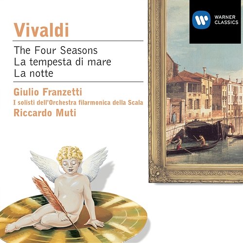 Vivaldi: The Four Seasons, La tempesta di mare & La notte Riccardo Muti feat. I Solisti Dell'Orchestra Filarmonica Della Scala