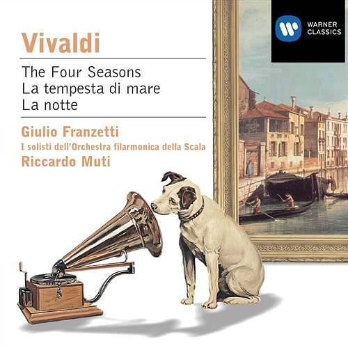 Vivaldi: The Four Seasons, La tempesta di mare & La notte Giulio Franzetti, I Solisti dell'Orchestra Filarmonica della Scala & Riccardo Muti