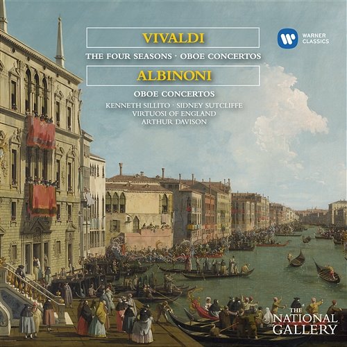Vivaldi: The Four Seasons, Oboe Concertos / Albinoni: Oboe Concertos [The National Gallery Collection] Sidney Sutcliffe, Virtuosi of England, Kenneth Sillito, Arthur Davison