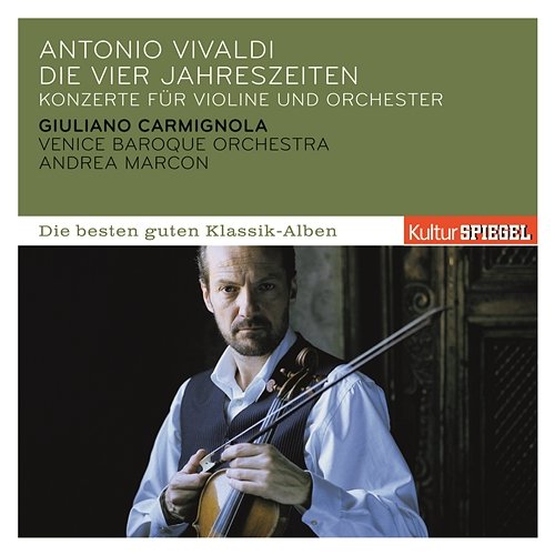 Vivaldi: Vier Jahreszeiten Giuliano Carmignola