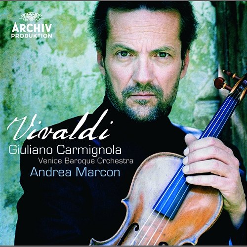 Vivaldi: Violin Concertos, R. 331, 217, 190, 325 & 303 Giuliano Carmignola, Venice Baroque Orchestra, Andrea Marcon