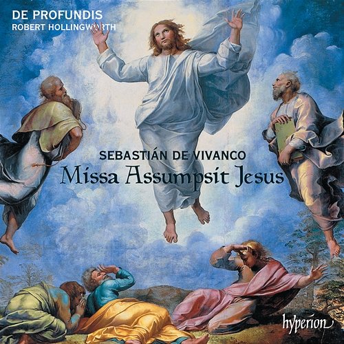 Vivanco: Missa Assumpsit Jesus & Motets De Profundis, Robert Hollingworth