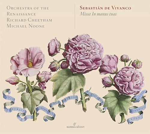 Vivanco: Missa In Manus Tuas Orchestra of the Renaissance, Cheetham Richard, Noone Michael
