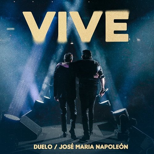 Vive Duelo & José María Napoleón