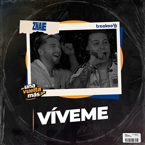 Víveme Una Vuelta Más, Treekoo, ZHAE