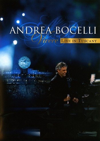 Vivere - Live In Tuscany Bocelli Andrea