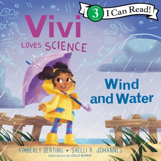 Vivi Loves Science. Wind and Water Derting Kimberly, Shelli R. Johannes