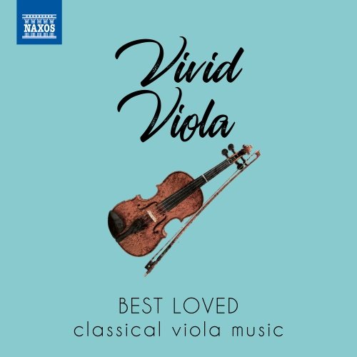 Vivid Viola - Best Loved Classical Viola Music Various Artists