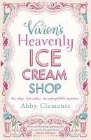Vivien's Heavenly Ice Cream Shop Clements Abby