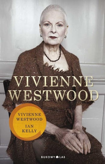 Vivienne Westwood Westwood Vivienne, Kelly Ian