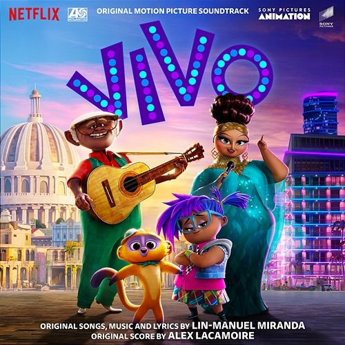 Vivo (Original Motion Picture Soundtrack) Lin-Manuel Miranda, Alex Lacamoire