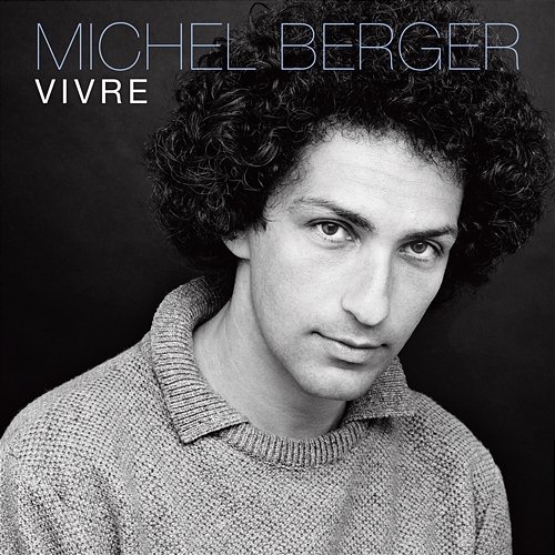 Vivre (Best Of) Michel Berger