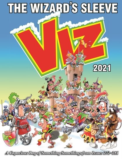 Viz Annual 2021: The Wizards Sleeve: A Rousing Blast from the pages of Issues 272~281 Opracowanie zbiorowe
