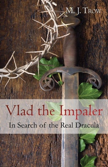 Vlad the Impaler Trow M. J.