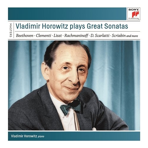 Vladimir Horowitz plays Great Sonatas Vladimir Horowitz