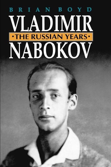 Vladimir Nabokov Boyd Brian