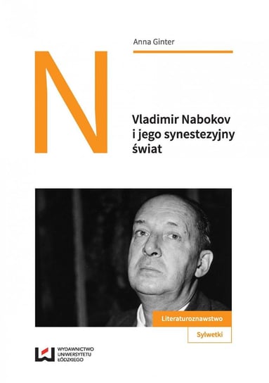 Vladimir Nabokov i jego synestezyjny świat Ginter Anna
