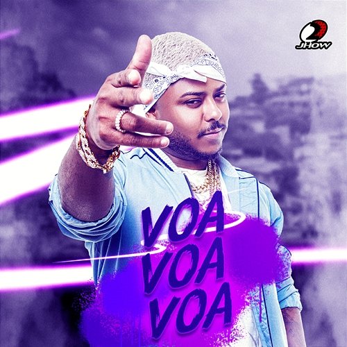 Voa Voa Voa MC 2jhow