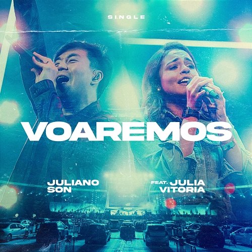 Voaremos (Soaring in Surrender) Juliano Son feat. Julia Vitória