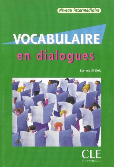 Vocabulaire en Dialogues. Niveau intermediare. Język francuski + CD Sirejols Evelyne