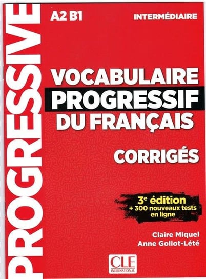 Vocabulaire Progressif du Francais. Corriges. Intermediare A2 B1. Klucz Miquel Claire