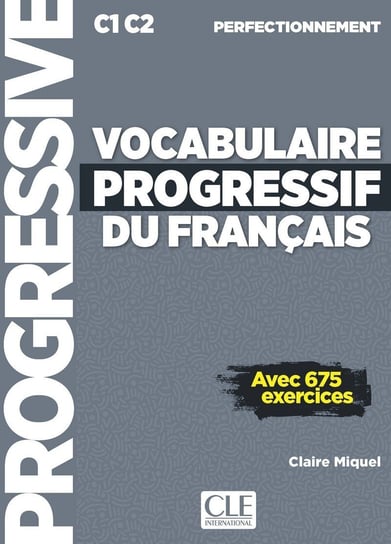 Vocabulaire progressif du français. Niveau perfectionnement. Livre + CD Miquel Claire