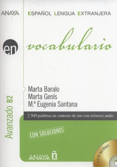 Vocabulario. Nivel avanzado B2 + CD Baralo Marta, Genis Marta, Santana Maria Eugenia