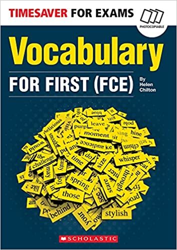 Vocabulary for First (FCE). Timesaver for Exams Chilton Helen