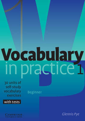 Vocabulary in Practice 1 Pye Glennis