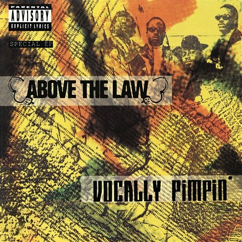 Vocally Pimpin' Above The Law