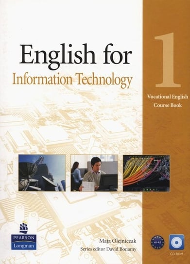 Vocational English: English for information technology 1. Course Book A1-A2 + CD Olejniczak Maja