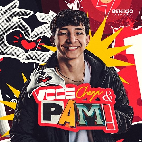 Você Chega e Pam Beniicio Abraão
