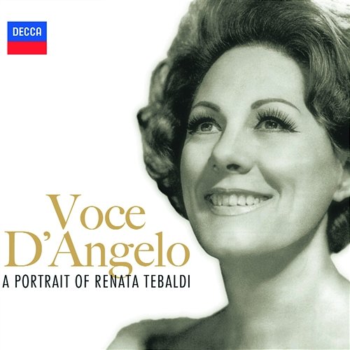 Voce D'Angelo - A Portrait Of Renata Tebaldi Renata Tebaldi