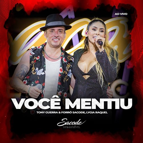 Você Mentiu Tony Guerra & Forró Sacode and Lygia Raquel