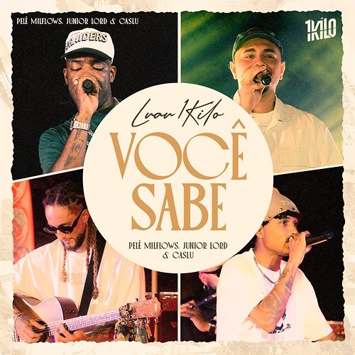 Você Sabe Junior Lord, 1Kilo, Pelé MilFlows, Caslu