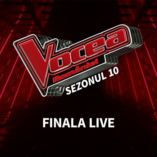 Vocea României: Finala live (Sezonul 10) Vocea României