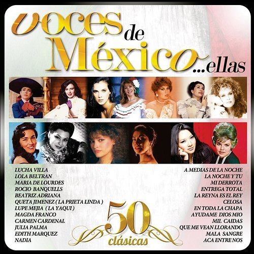 Voces de Mexico... Ellas Various Artists