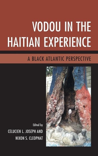 Vodou in the Haitian Experience Rowman & Littlefield Publishing Group Inc