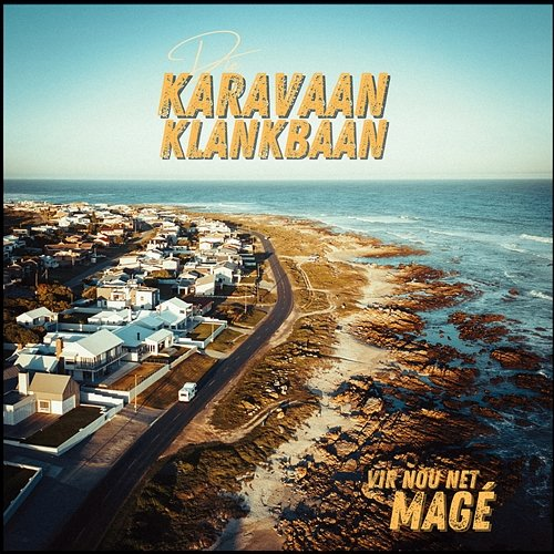 Voëltjie Vir Nou Net Magé, Die Karavaan Klankbaan