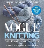 Vogue Knitting. The Ultimate Knitting Book Opracowanie zbiorowe