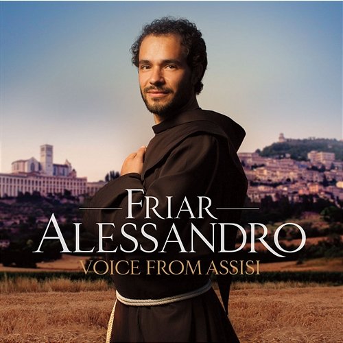 Voice From Assisi Friar Alessandro