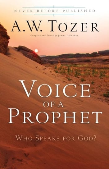 Voice of a Prophet Tozer A. W.
